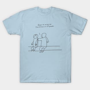 This Too Will Pass T-Shirt